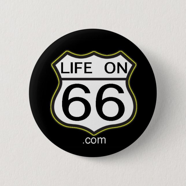 Badge Rond 5 Cm La vie sur le bouton 66 (Devant)