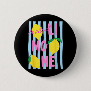 Badge Rond 5 Cm La Vita Al Limone Drôle De Citron De Fruit Italien