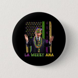 Badge Rond 5 Cm La Weezy Ana Funny Mardi Gras 2025