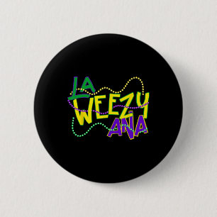 Badge Rond 5 Cm La Weezy Ana Mardi Gras Louisiane Gras Mardi Nouve