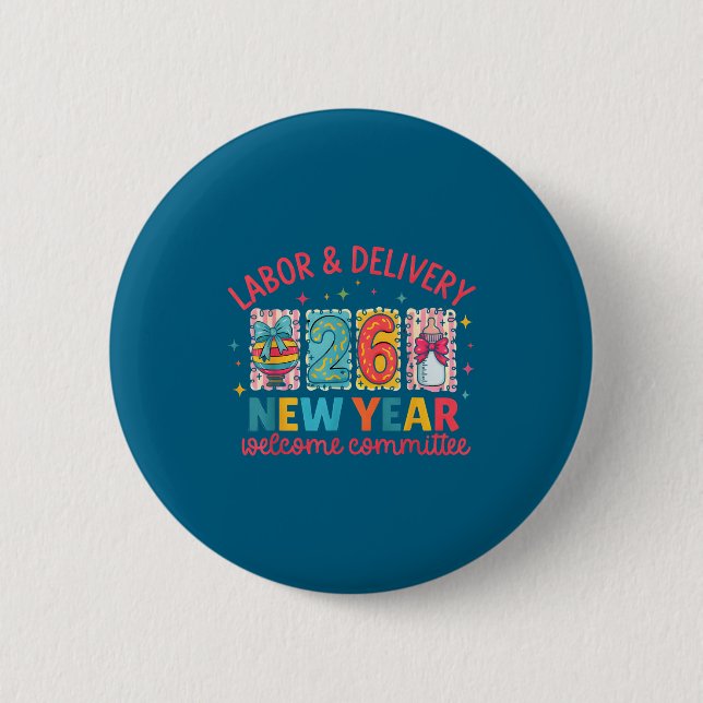 Badge Rond 5 Cm Labor &amp; Delivery 2026 New Year Welcome Committ (Devant)