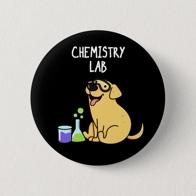 Badge Rond 5 Cm Laboratoire de chimie Funny Labrador Chien Pun Dar (Devant)