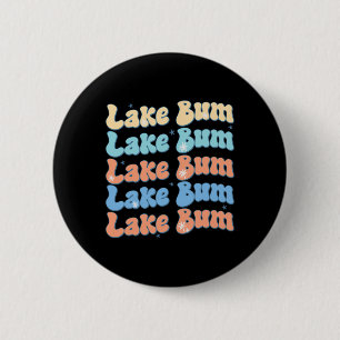 Badge Rond 5 Cm Lac Bum Rétro Groovy Vie de Lac Vibrations Été 
