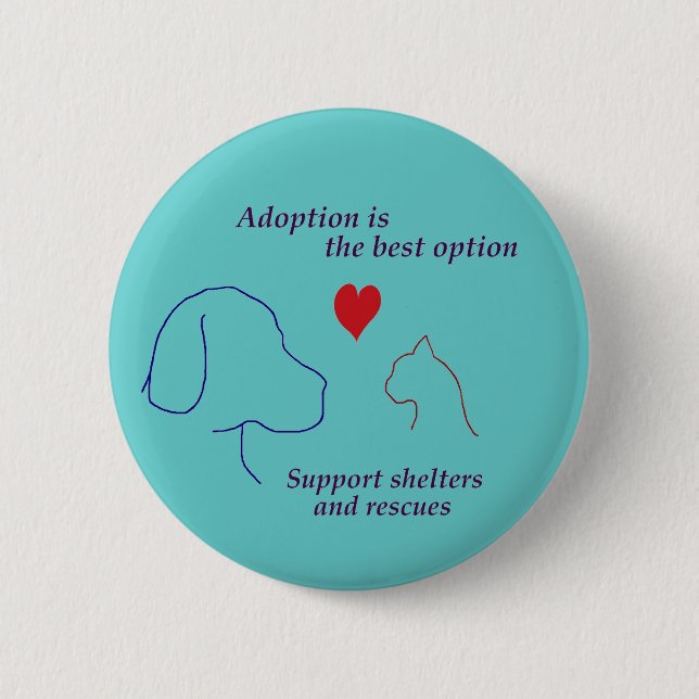 Badge Rond 5 Cm L'adoption est la meilleure option (Devant)