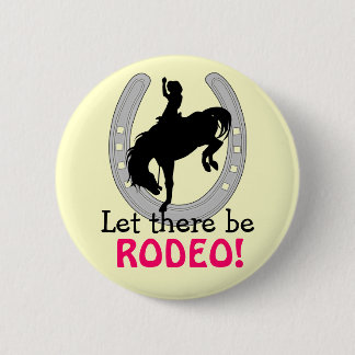 Badge Rond 5 Cm Laissé il y ait BOUTON de RODÉO