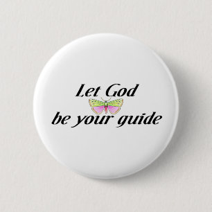 Badge Rond 5 Cm Laissez Dieu être votre guide