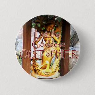 Badge Rond 5 Cm Laissez la déesse se boutonner