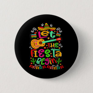 Badge Rond 5 Cm Laissez la fête commencer Party Mexique Mexicain C