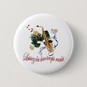 Badge Rond 5 Cm Laissez Les Bon Temps Roulet Button