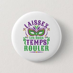Badge Rond 5 Cm Laissez Les Bons Temps Rouler Mardi Gras