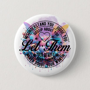 Badge Rond 5 Cm Laissez-les — L'autonomisation s'épanouit