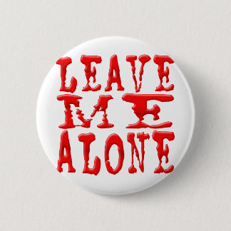 Badge Rond 5 Cm Laissez-moi seul