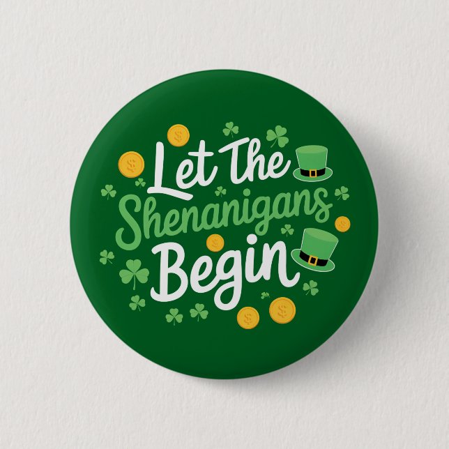 Badge Rond 5 Cm Laissons les Shenanigans commencer drôle Saint Pat (Devant)