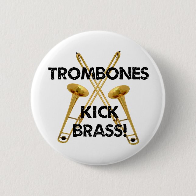 Badge Rond 5 Cm Laiton de coup-de-pied de trombones ! (Devant)