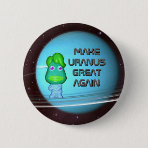 Badge Rond 5 Cm L'Alien de l'espace Trump rend Uranus grand à nouv