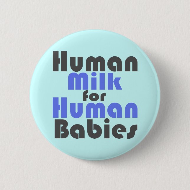Badge Rond 5 Cm (L'allaitement est le meilleur pour bébé! (Devant)