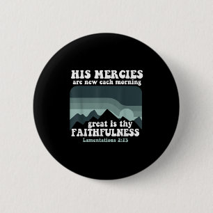 Badge Rond 5 Cm Lamentations Ses miséricordes sont nouvelles chaqu