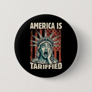 Badge Rond 5 Cm L'Amérique est si Tarifiée Trump Tarifs mème