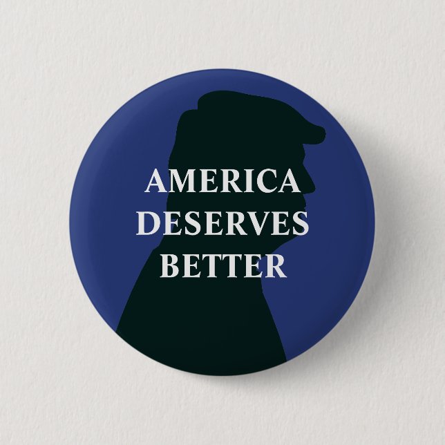 Badge Rond 5 Cm L'Amérique mérite un meilleur anti-Trump (Devant)