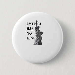 Badge Rond 5 Cm L'Amérique n'a pas de roi Classique