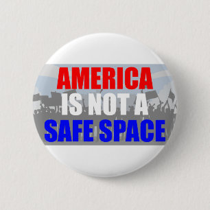 Badge Rond 5 Cm L'Amérique n'est pas un espace sûr