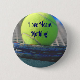 Badge Rond 5 Cm L'Amour Du Tennis Ne Signifie Rien ! Amusant motiv