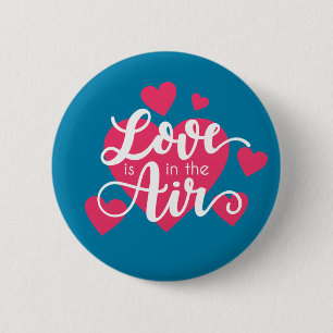 Badge Rond 5 Cm L'amour est à la Saint Valentin   Bouton d'épingle