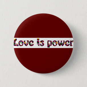 Badge Rond 5 Cm L'amour est le bouton Power_