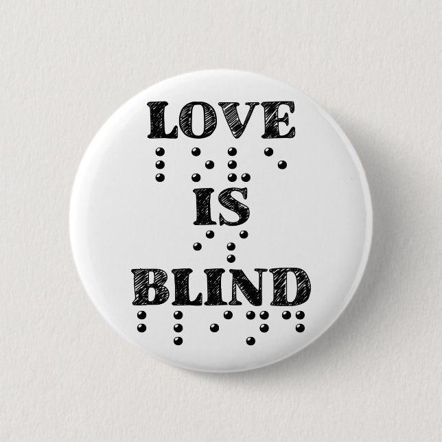 Badge Rond 5 Cm L'amour est le braille aveugle (Devant)