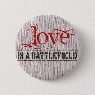BADGE ROND 5 CM L'AMOUR EST UN CHAMP DE BATAILLE