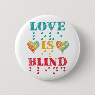 Badge Rond 5 Cm L'amour est un coeur braille aveugle