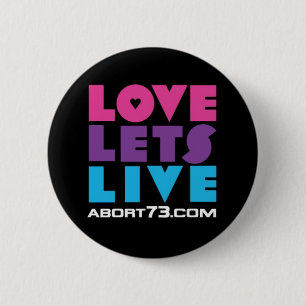 Badge Rond 5 Cm L'amour laisse vivant/Abort73.com