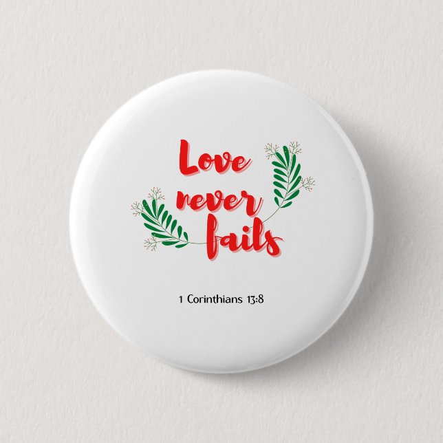 Badge Rond 5 Cm L'amour n'échoue jamais (Devant)