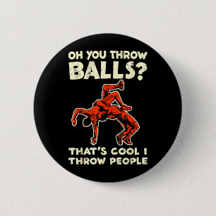 Badge Rond 5 Cm Lancer _ Cool Lancer Des Personnes Lutteur Blague