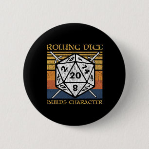Badge Rond 5 Cm Lancer les dés construit le caractère drôle Rpg Ta