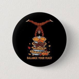 Badge Rond 5 Cm Lancez Votre Fête Drôle de Thanksgiving Bigfoot Yo