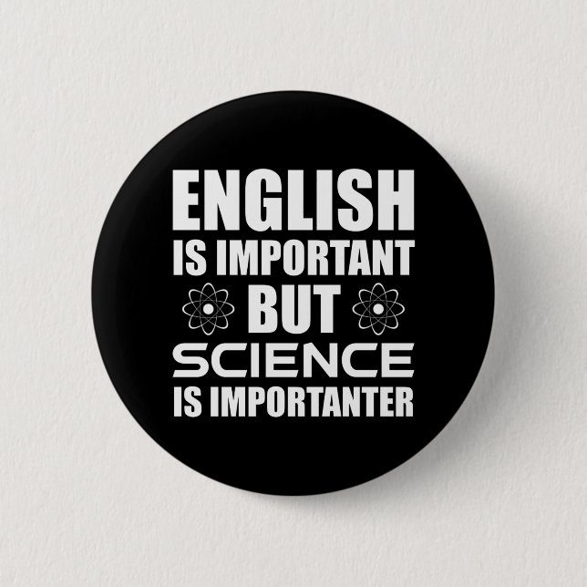 Badge Rond 5 Cm L'Anglais Est Important, Mais La Science Est Impor (Devant)
