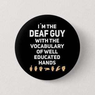 Badge Rond 5 Cm Langue des signes à la main ASL Savoir de la main 