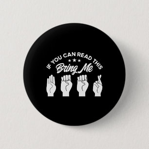 Badge Rond 5 Cm Langue des signes américaine Apporte-moi de la biè