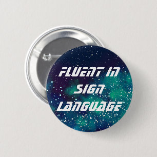 Badge Rond 5 Cm Langue des signes/fluents Personnalisable Identité