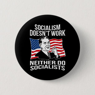 Badge Rond 5 Cm L'antisocialisme ne fonctionne pas les socialistes