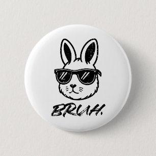 Badge Rond 5 Cm Lapin de Pâques Bruh T-shirt drôle mème hommes gar