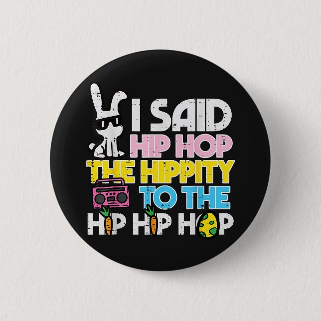 Badge Rond 5 Cm Lapin de Pâques Hip Hop Hippity  (Devant)