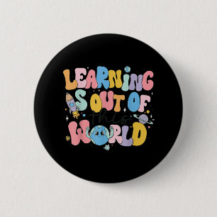 Badge Rond 5 Cm L'Apprentissage Est Sorti De Ce Monde Enseignant E