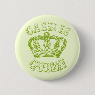 Badge Rond 5 Cm L'argent liquide est reine