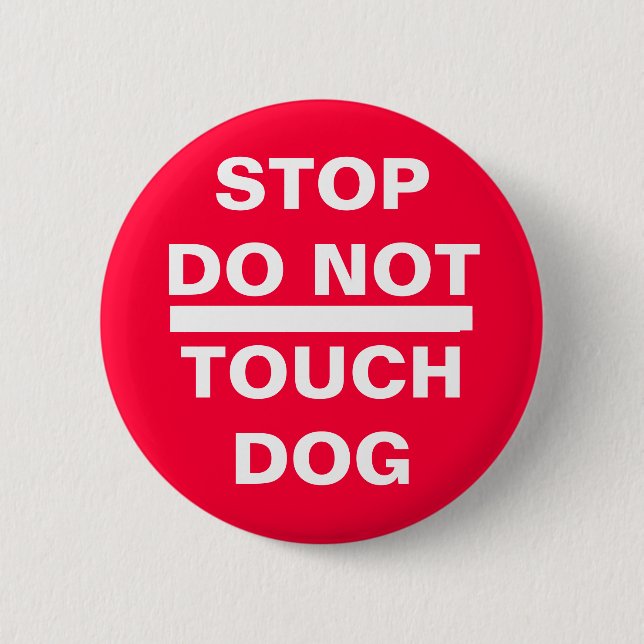 BADGE ROND 5 CM L'ARRÊT NE TOUCHENT PAS LE CHIEN (Devant)