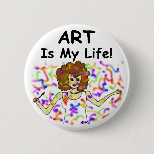 Badge Rond 5 Cm L'art est ma vie