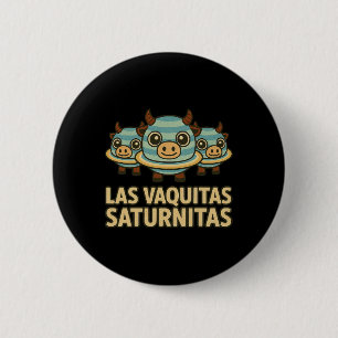 Badge Rond 5 Cm Las Vaquitas Saturnitas - Drôle de Brainrot Italie