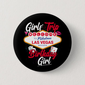 Badge Rond 5 Cm Las Vegas Anniversaire Filles Voyage Vegas Anniver