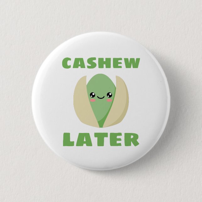Badge Rond 5 Cm Later de Cashew (Devant)